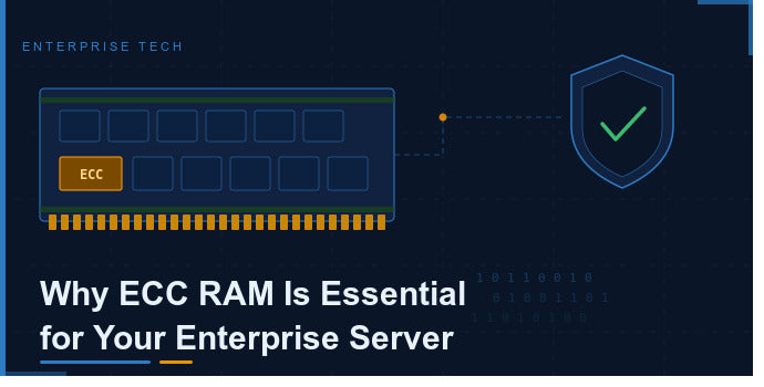 Why ECC RAM Is Essential for Your Enterprise Server — And How to Choose the Right One